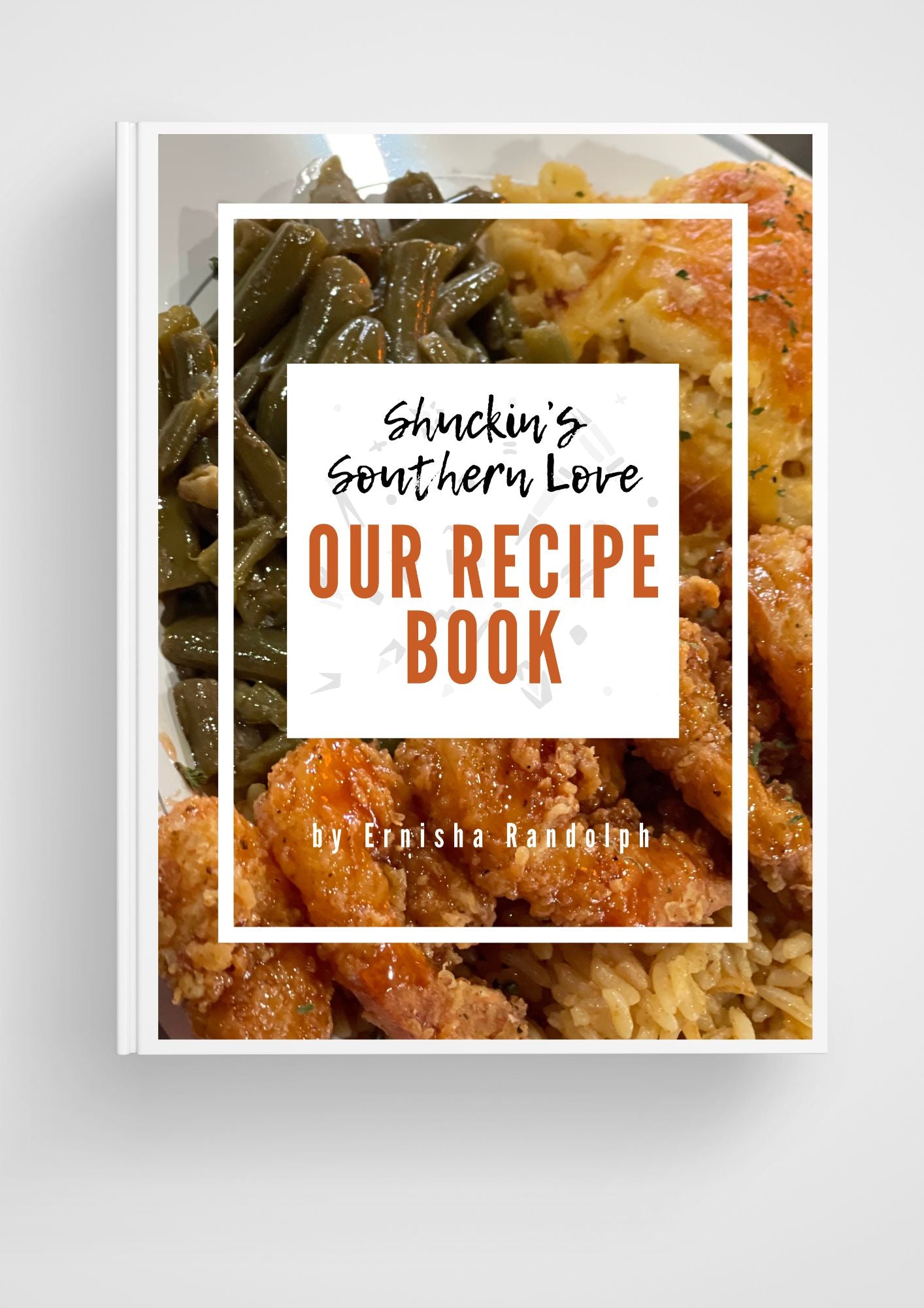 BUNDLE of Shuckin's Southern Love (Our Recipe Book) E-BOOK PRE-ORDER